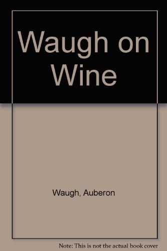 Waugh on Wine