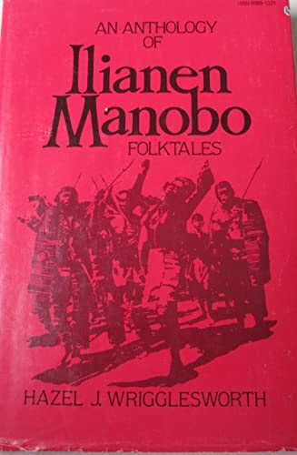 An Anthology of Ilianen Manobo Folktales