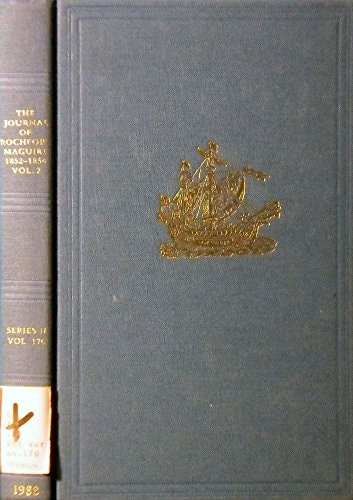 The Journal of Rochfort Maguire, 1852-1854: Two Years at Point Barrow, Alaska, aboard HMS Plover in the Search for Sir John Franklin