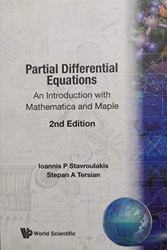 Partial Differential Equations: An Introduction With Mathematica And Maple