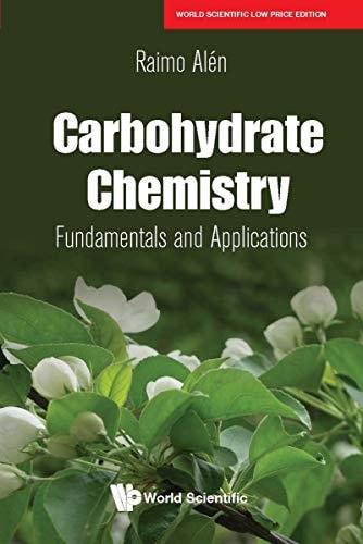 Carbohydrate Chemistry: Fundamentals and Applications