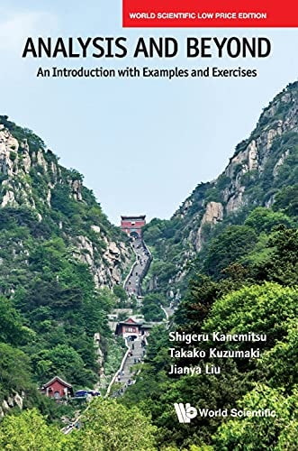 Analysis and Beyond: An Introduction with Examples and Exercises