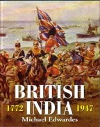 British India 1772-1947: A Survey of the Nature and Effects of Alien Rule