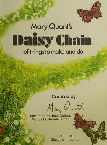 Mary Quant's Daisy Chain of Things to Make and Do
