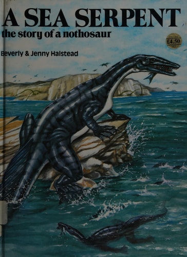 A Sea Serpent The Story of a Nothosaur