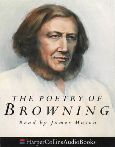 The Poetry of Robert Browning: Complete and Unabridged