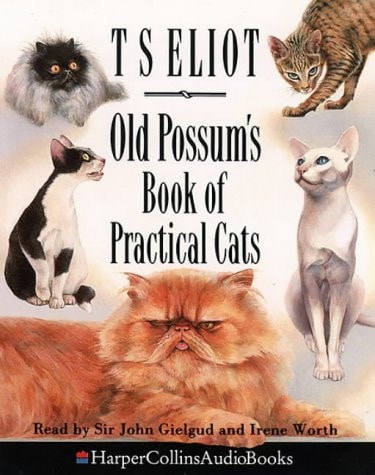 Old Possum's Book of Practical Cats Unabridged