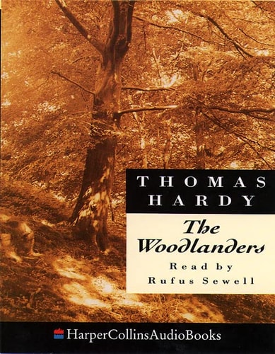 The Woodlanders (HarperCollinsAudioBooks)