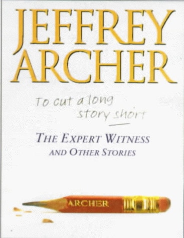 The Expert Witness and Other Stories: Selected from To Cut a Long Story Short