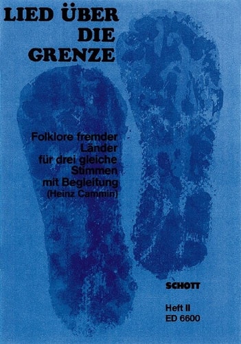 Lied über die Grenze Band 2 - Folklore fremder Länder - 3 égale voixes et instruments - Piano-chant (également partition de direction) - ED 6600
