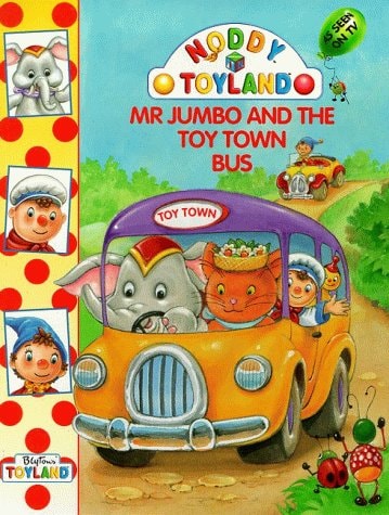 Mr.Jumbo and the Toy Town Bus (Noddy)