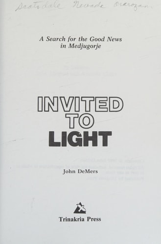 Invited to Light: A Search for Good News in Medjugorje