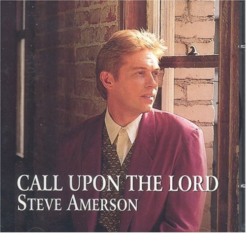 Call Upon the Lord