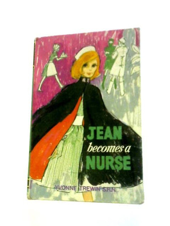 Jean Becomes a Nurse (Seagull Library)