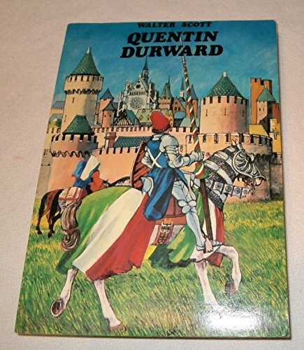 Quentin Durward (Classics for today)