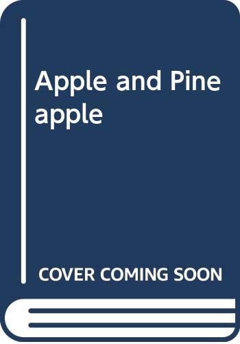 Apple and Pineapple- Pomme et Ananas (English and French Edition)