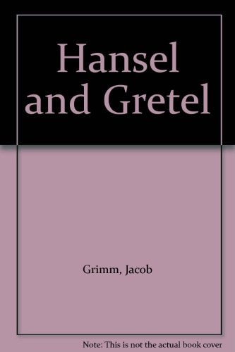 Hansel and Gretel