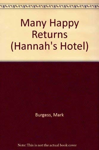 Hannah's Hotel: Many Happy Returns