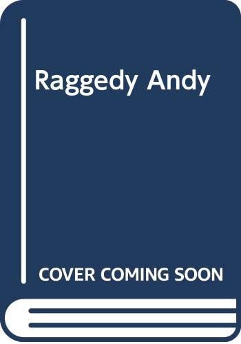 Introducing Raggedy Andy