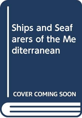 Ships and Seafarers of the Mediterranean