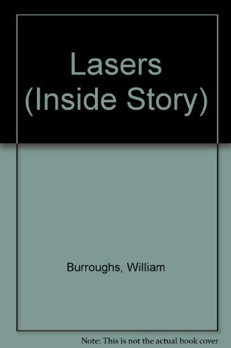 Lasers: The Inside Story