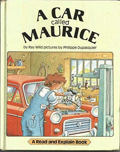 A Car Called Maurice (A Read and Explain Book)