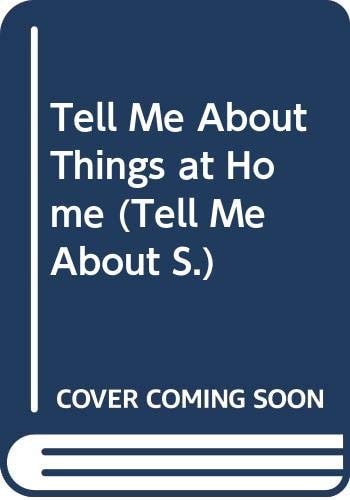 Tell Me about Things at Home