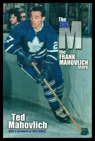 The Big M: The Frank Mahovlich Story