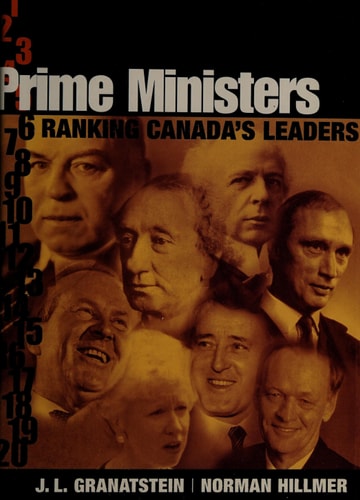 Prime Ministers: Ranking Canada's Leaders