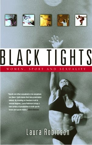 Black Tights: Women, Sport and Sexuality