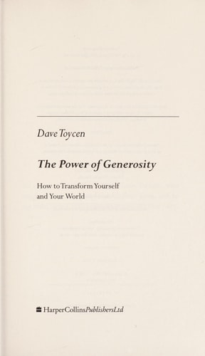 The Power of Generosity: How to Transform Yourself and Your World