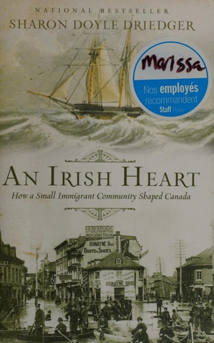 An Irish Heart: How a Small Immigrant Community Shaped Canada