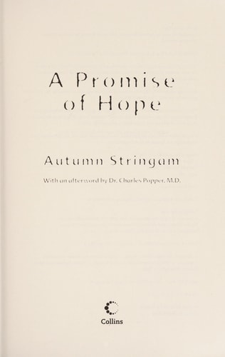 A Promise of Hope: The Astonishing True Story of a Woman Afflicted with Bipolar Disorder and the Miraculous Treatment That Cured Her