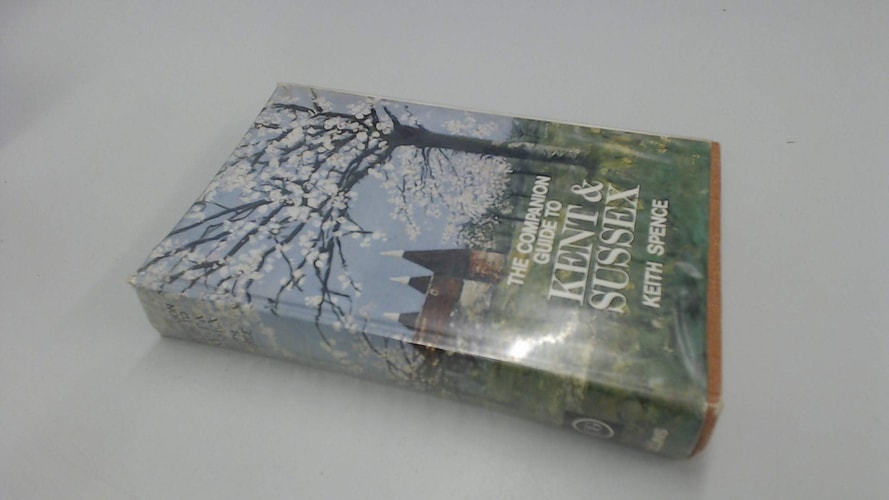 The Companion Guide to Kent and Sussex