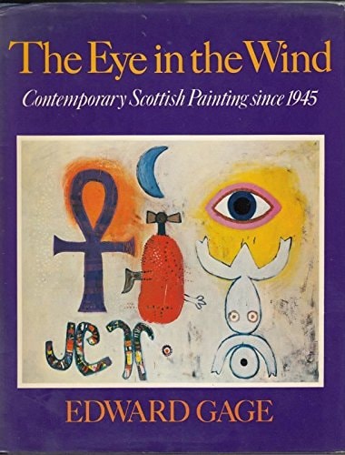 The Eye in the Wind: Scottish Painting Since 1945