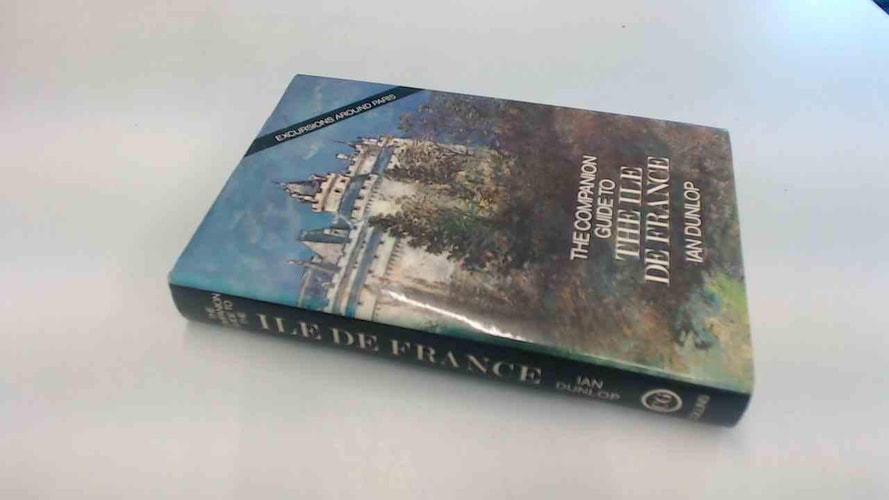The Companion Guide to the Ile de France