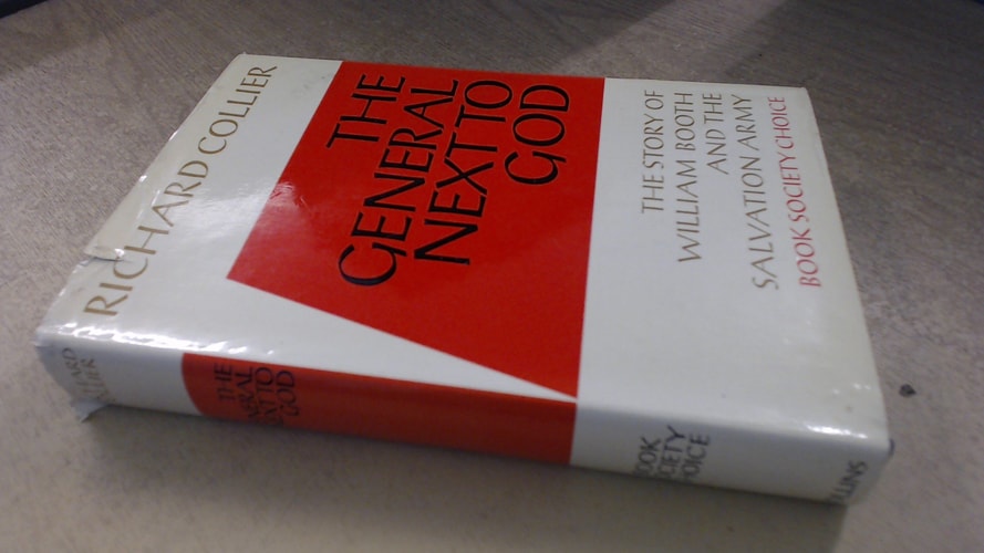 General Next to God: The Story of William Booth and the Salvation Army