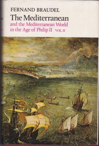 The Mediterranean and the Mediterranean World in the Age of Philip II, Vol. 2