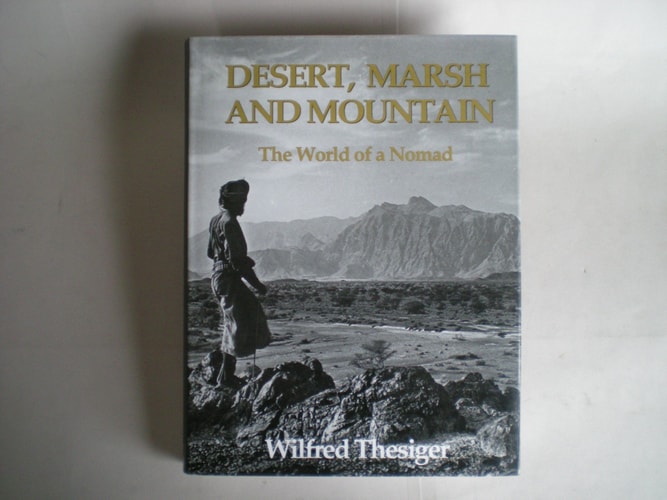 Desert, Marsh, and Mountain: The World of a Nomad