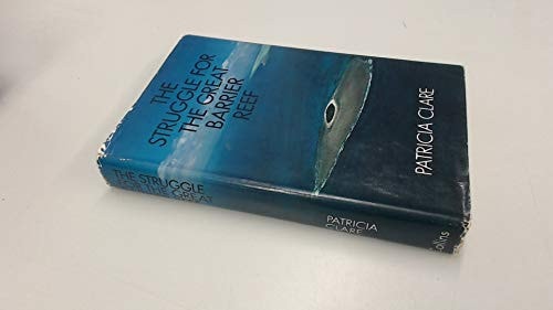 The Struggle for the Great Barrier Reef