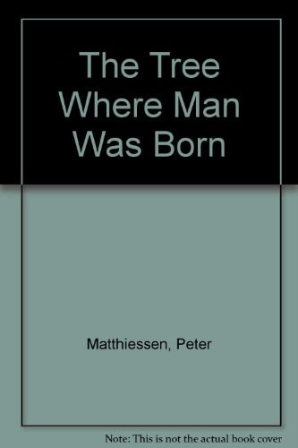 The Tree Where Man Was Born