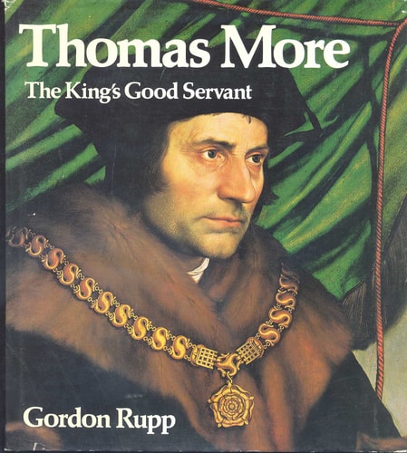 Thomas More: The King's Good Servant