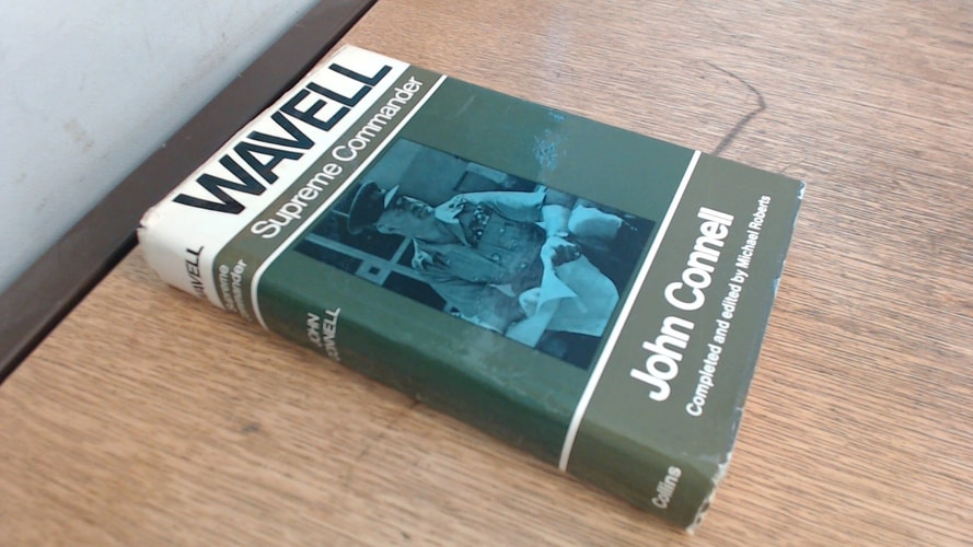 Wavell: Supreme Commander, 1941-1943