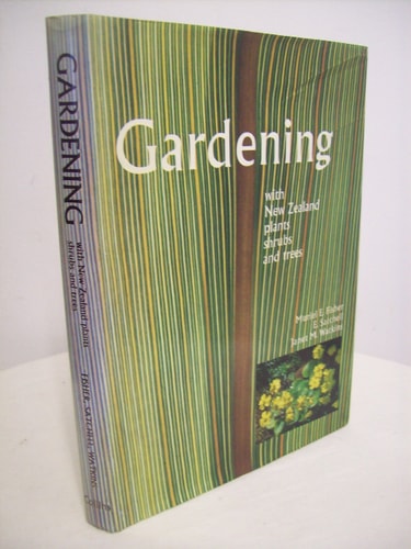 Gardening with New Zealand Plants, Trees and Shrubs
