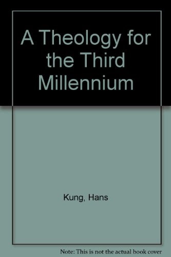 A Theology for the Third Millennium