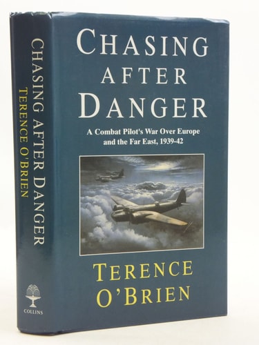 Chasing After Danger: A Combat Pilot's War Over Europe and the Far East, 1939-42