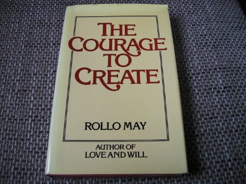 The Courage to Create