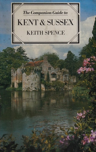 The Companion Guide to Kent and Sussex (Companion Guides)