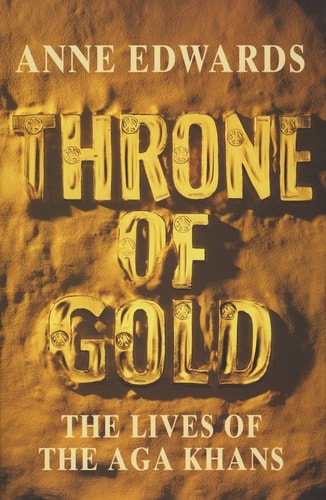 Throne of gold : the lives of the Aga Khans