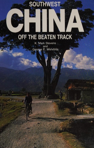 South West China: Off the Beaten Track